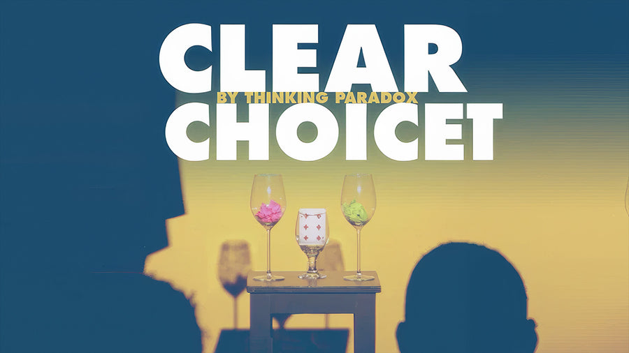 Clear Choice - Thinking Paradox - The Online Magic Store