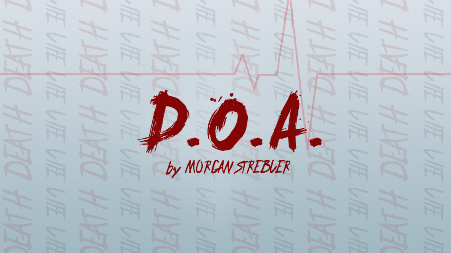 D.O.A - Morgan Strebler - The Online Magic Store