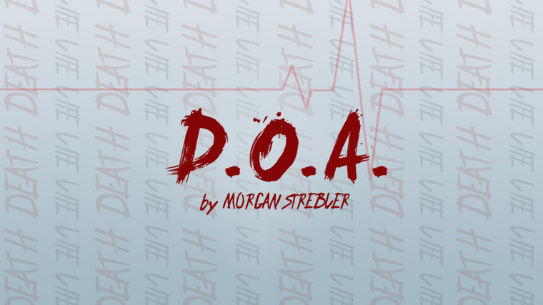 D.O.A - Morgan Strebler - The Online Magic Store