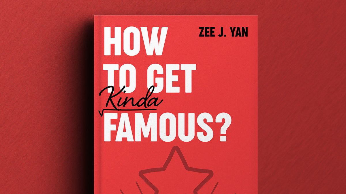 How To Get Kinda Famous?