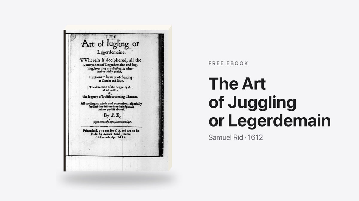 The Art of Juggling or Legerdemain by Samuel Rid - free eBook cover