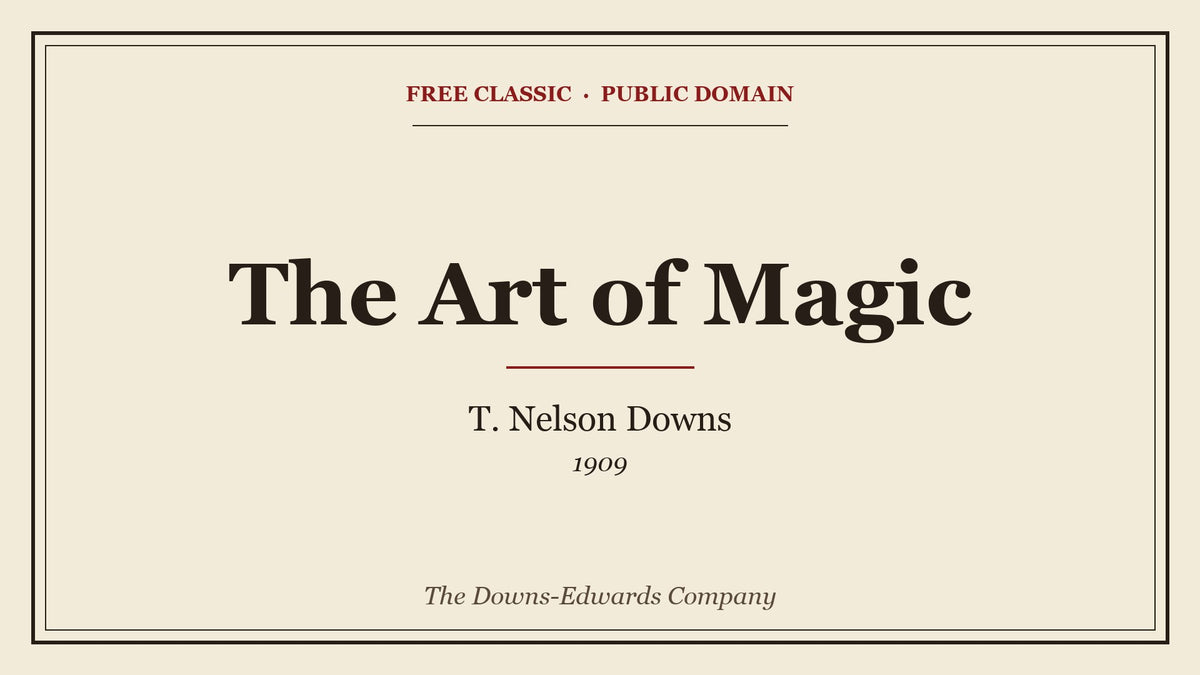 The Art of Magic by T. Nelson Downs - free eBook cover
