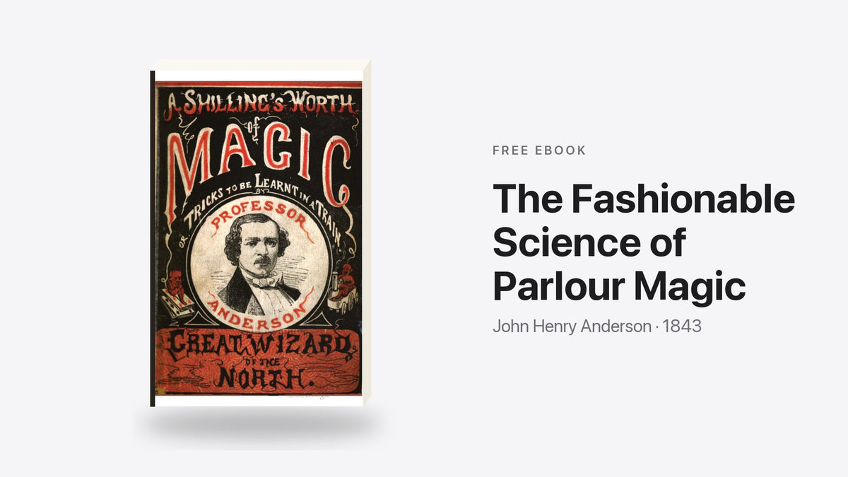 The Fashionable Science of Parlour Magic by John Henry Anderson - free eBook cover