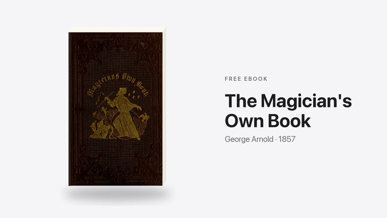 The Magician's Own Book by George Arnold - free eBook cover