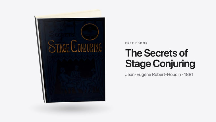 The Secrets of Stage Conjuring by Jean-Eugène Robert-Houdin - free eBook cover