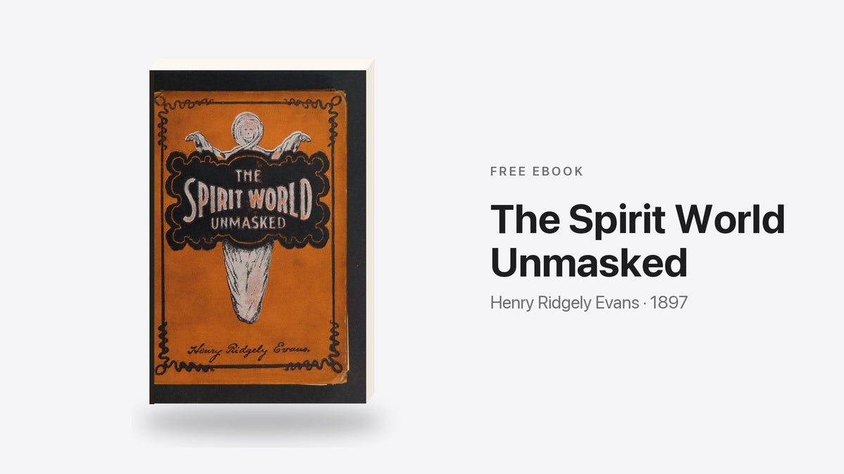 The Spirit World Unmasked by Henry Ridgely Evans - free eBook cover