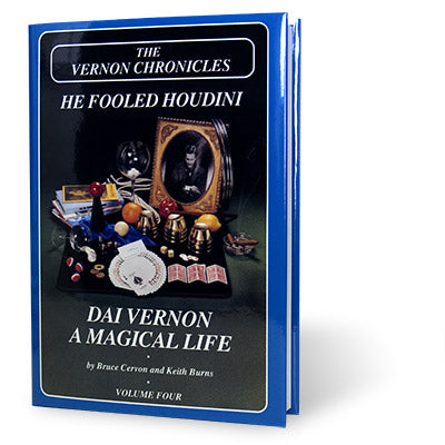 The Vernon Chronicles He Fooled Houdini- Volume 4