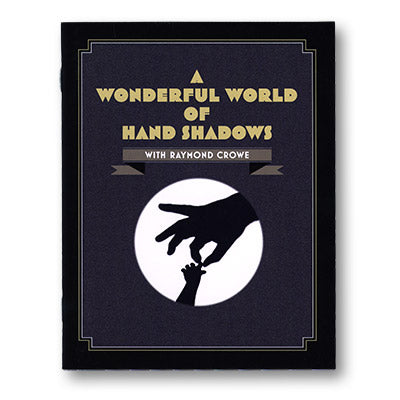 A Wonderful World Of Hand Shadows