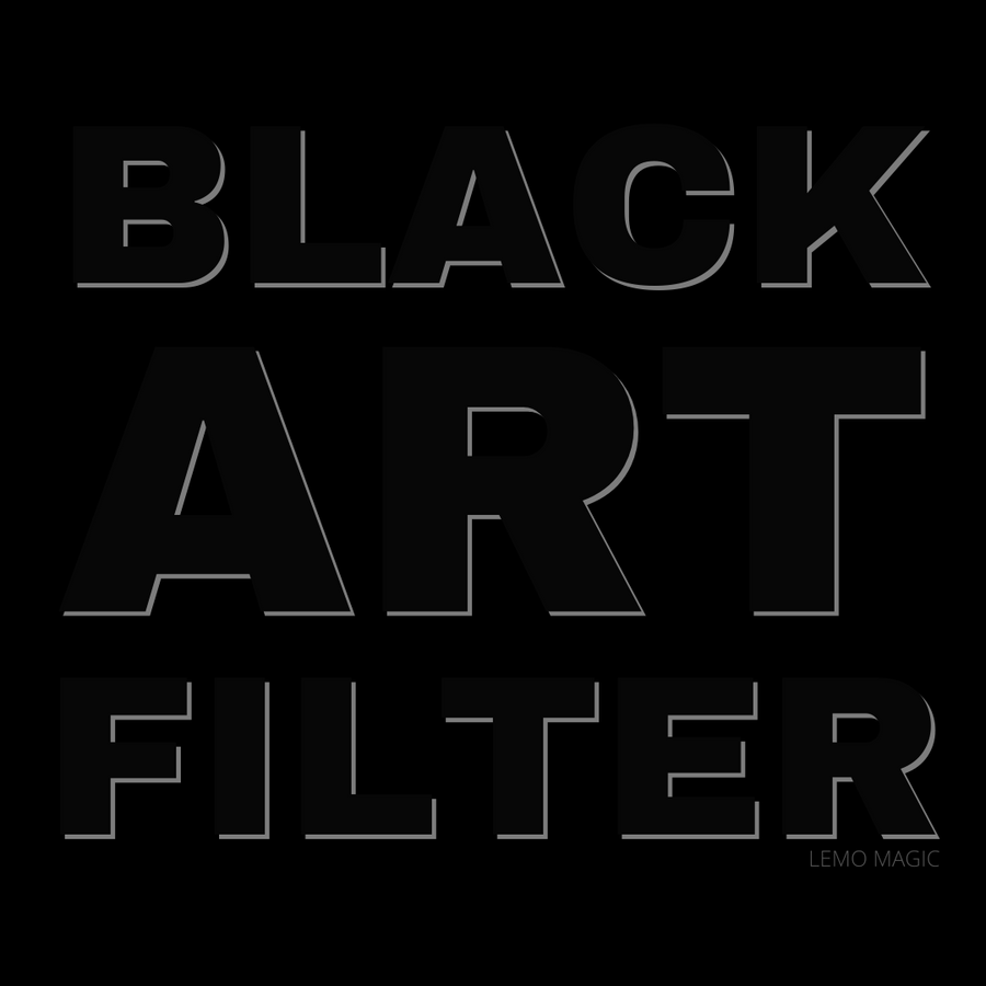 Black Art Filter - Lemo Magic