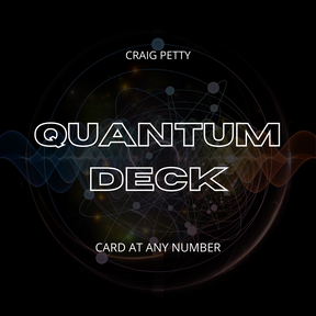 Quantum Deck - Craig Petty - The Online Magic Store