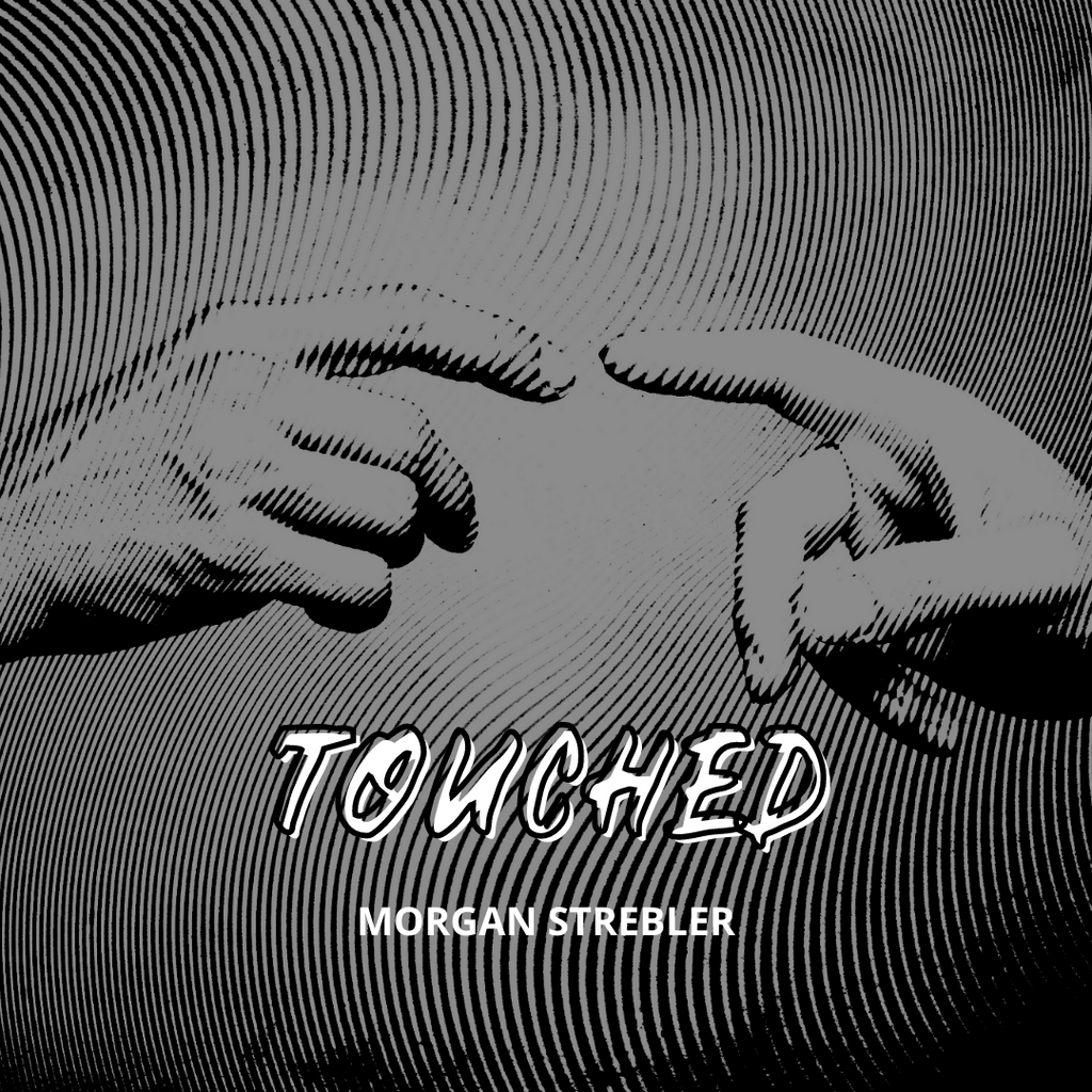 Touched - Morgan Strebler - The Online Magic Store