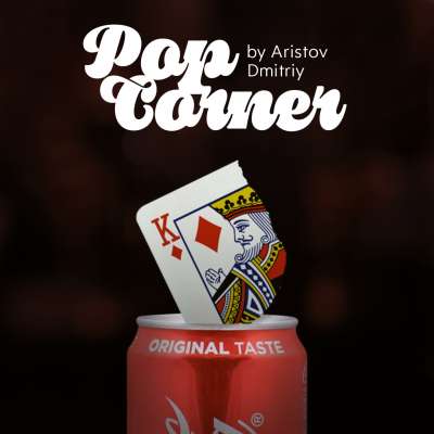 Pop Corner - Aristov Dmitry - The Online Magic Store