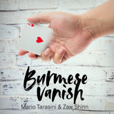 Burmese Vanish - Zaw Shinn & Mario Tarasini - The Online Magic Store