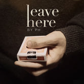 Leave Here - PH - The Online Magic Store