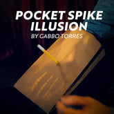 Pocket Spike Illusion - Gabbo Torres - The Online Magic Store