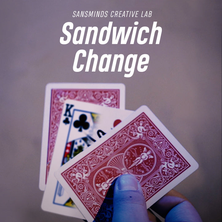 Sandwich Change - SansMinds Creative Lab - The Online Magic Store