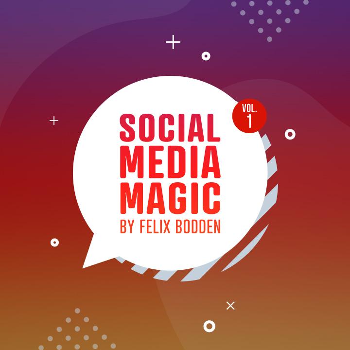 Social Media Magic Vol.1 - Felix Bodden - The Online Magic Store